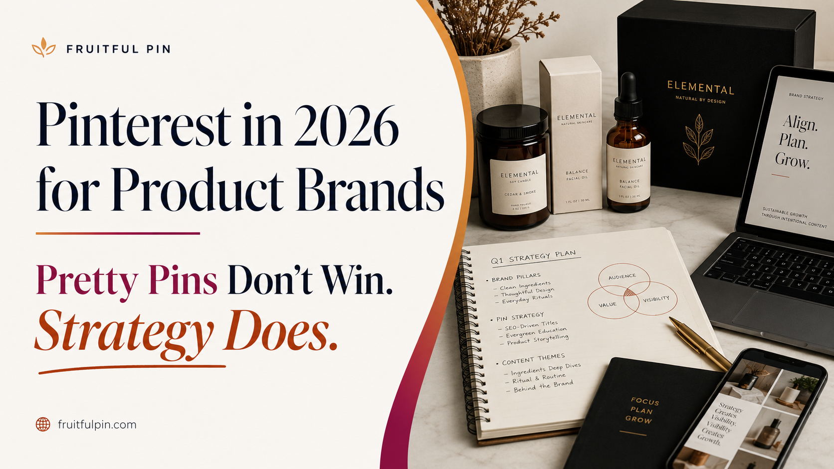 Pinterest in 2026 for product brands feature graphic with product packaging and strategy notes